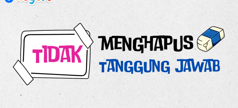 Tidak Menghapus Tanggung Jawab Tidak Menghapus Tanggung Jawab