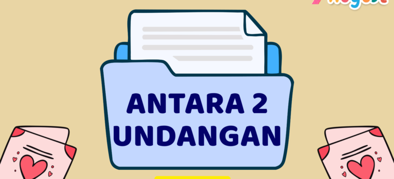 Antara Dua Undangan Antara Dua Undangan