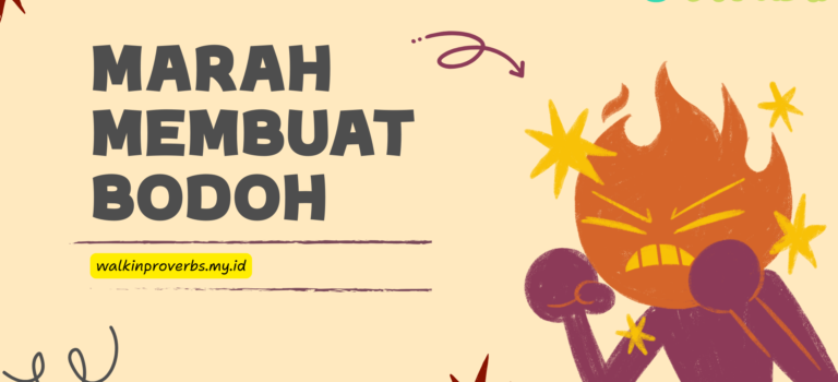 Marah Membuat Bodoh Marah Membuat Bodoh