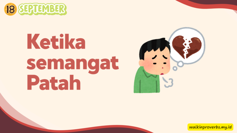 Ketika Semangat Patah
