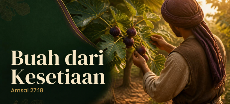 Buah Dari Kesetiaan Buah Dari Kesetiaan
