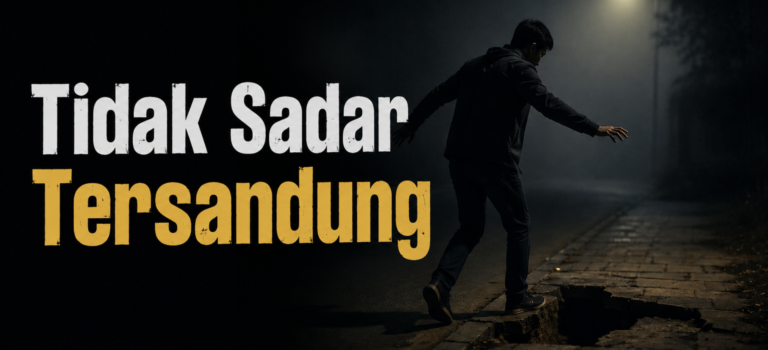 Tidak Sadar Tersandung