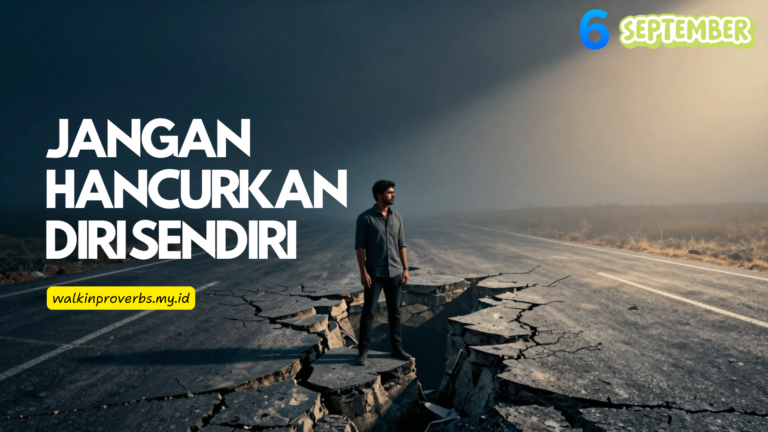 Jangan Hancurkan Diri Sendiri
