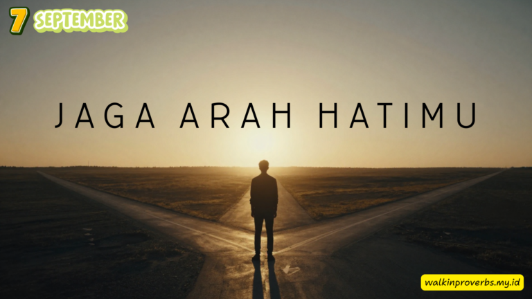 Jaga Arah Hatimu