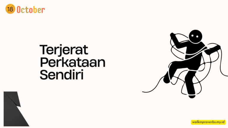 Terjerat Perkataan Sendiri