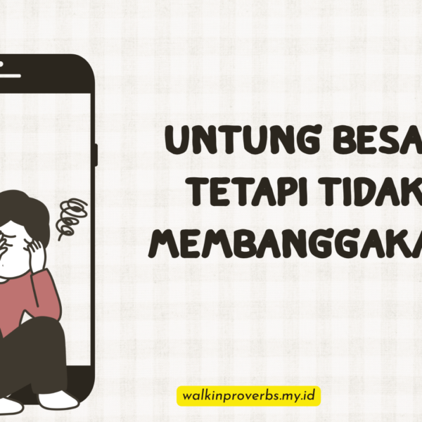 Untung Besar Tetapi Tidak Membanggakan