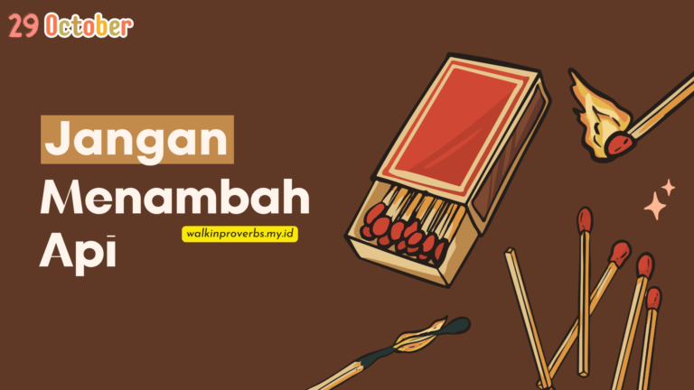 Jangan Menambah Api