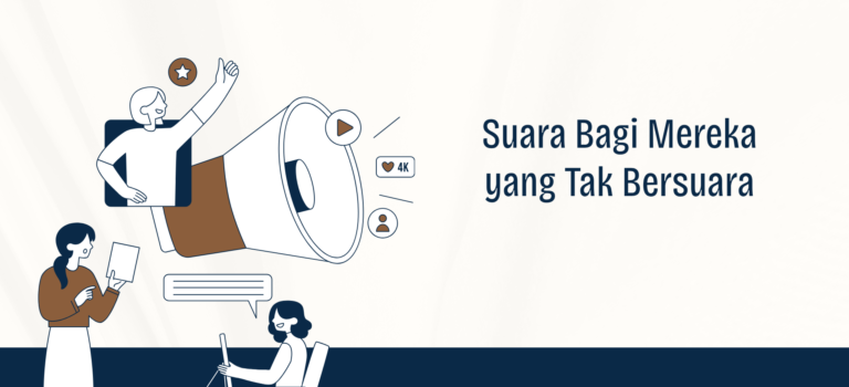 Suara bagi Mereka yang Tak Bersuara Suara bagi Mereka yang Tak Bersuara