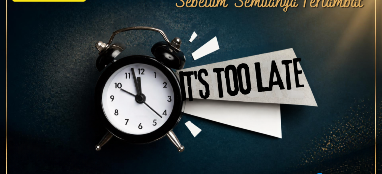 Sebelum Semuanya Terlambat