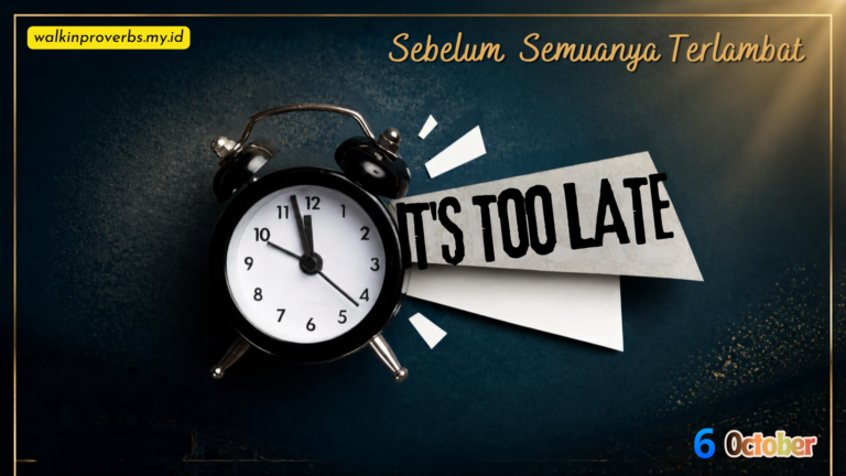 Sebelum Semuanya Terlambat