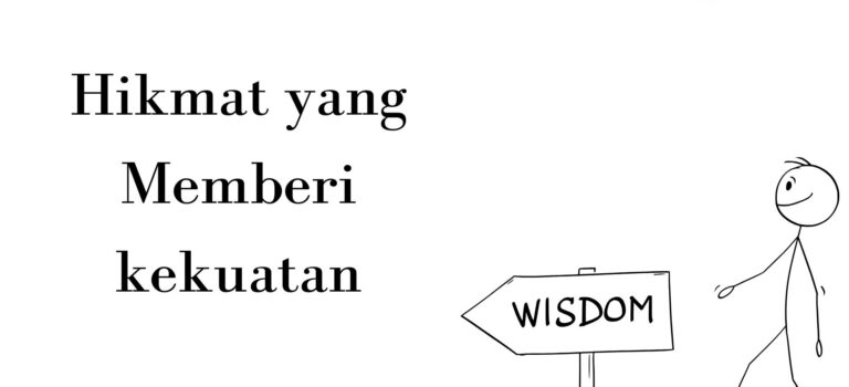 Hikmat yang Memberi Kekuatan Hikmat yang Memberi Kekuatan