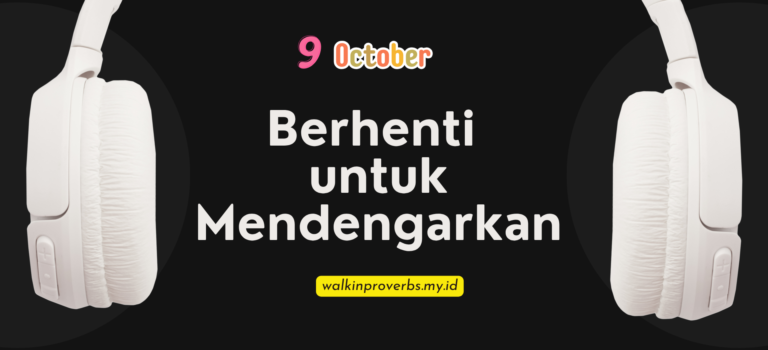 Berhenti untuk Mendengarkan Berhenti untuk Mendengarkan